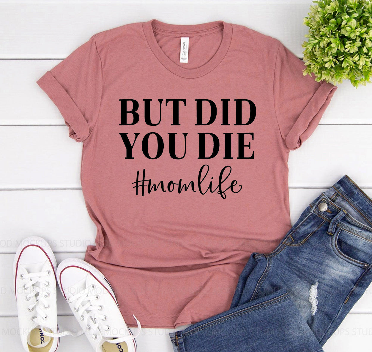 But Did You Die T-shirt Printliss